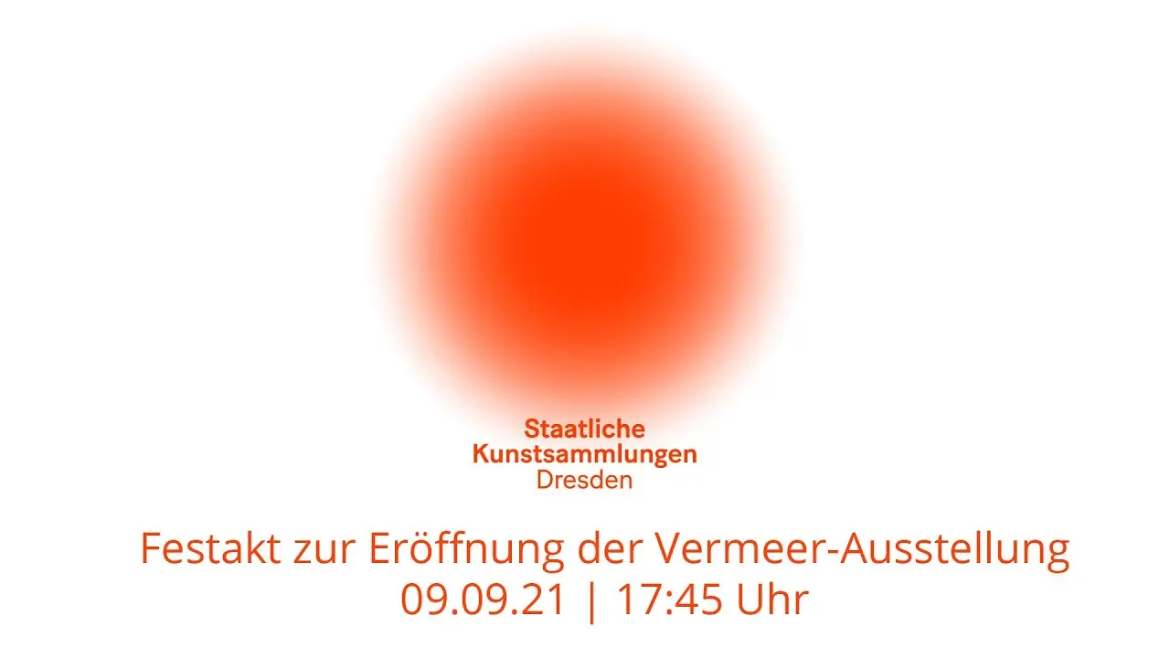 Festakt zur Eröffnung der Vermeer-Ausstellung | 09.09.21 17:45 Uhr