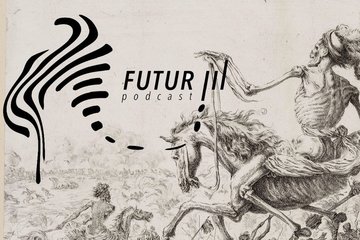 Futur III - Podcast