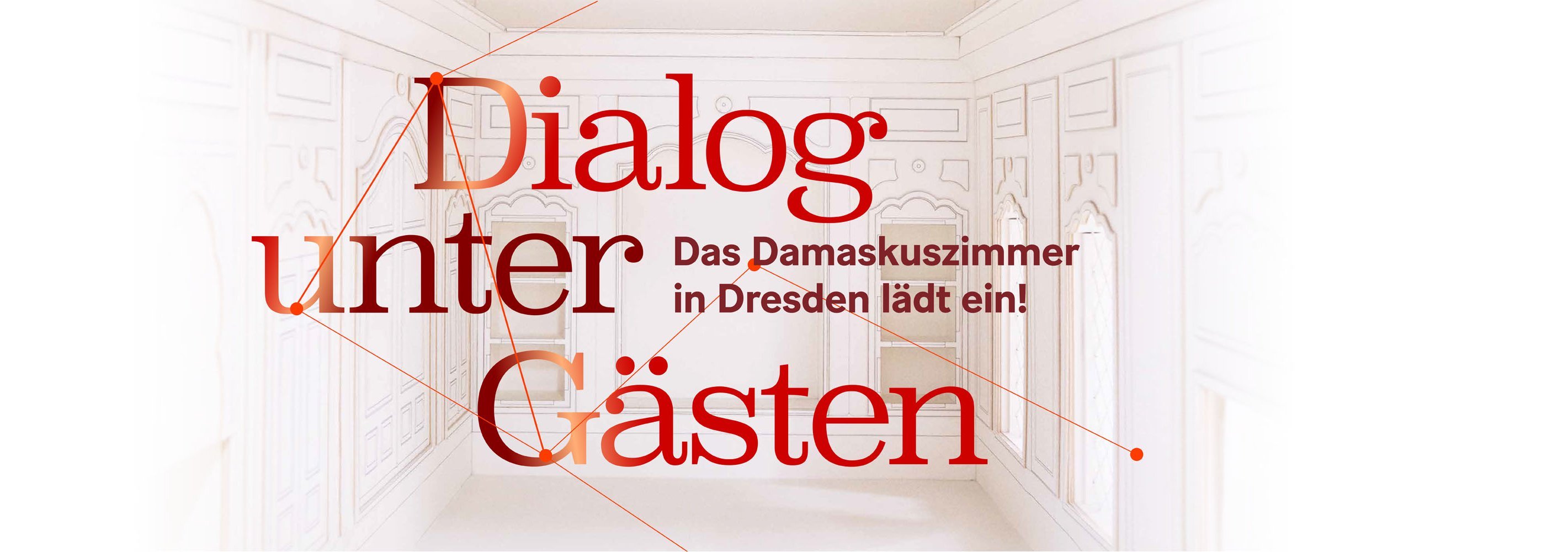 Banner mit der Aufschrift "Dialog unter Gästen: Das Damaskuszimmer in Dresden lädt ein"