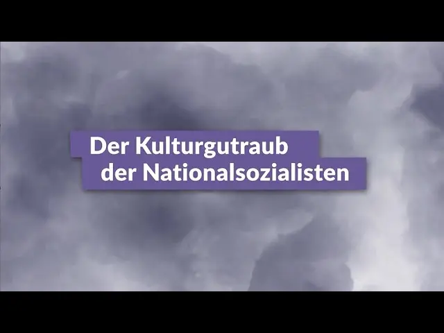 Erklärfilm Kulturgutraub der Nationalsozialisten